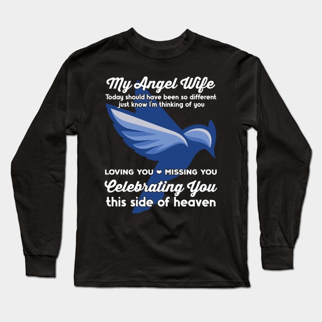 My Angel Wife Blue Jay 2 Long Sleeve T-Shirt by RadStar